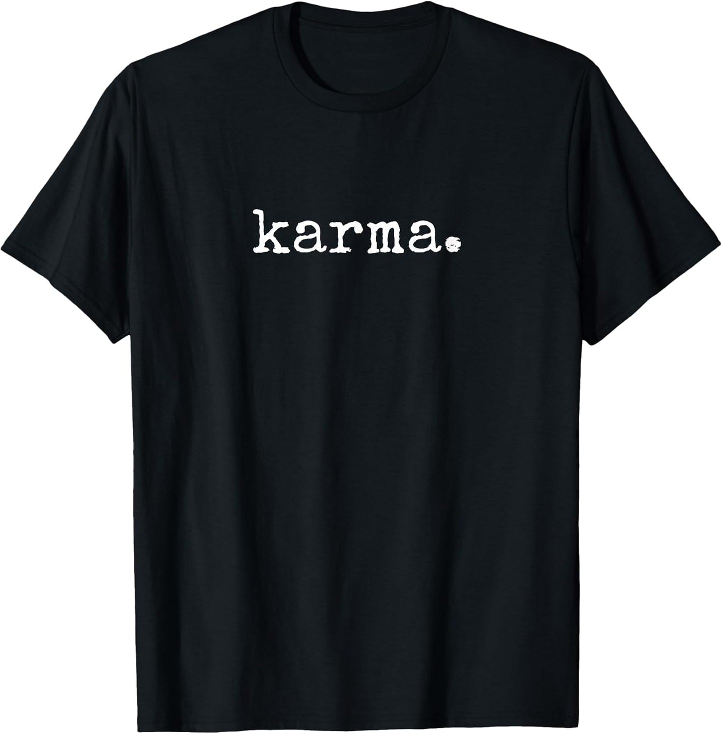 Sarcastic Karma Shirt Men Women