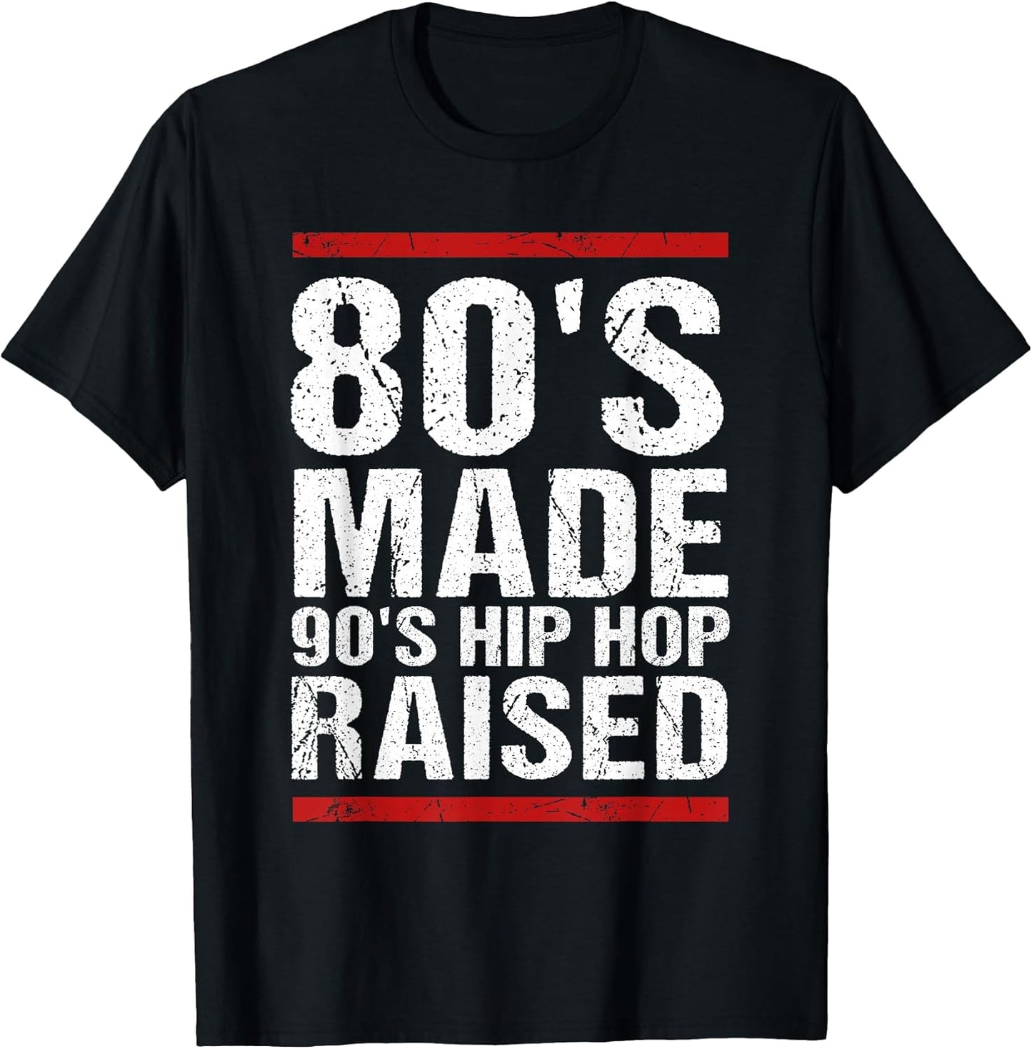 80's Made 90's Hip Hop Raised Design