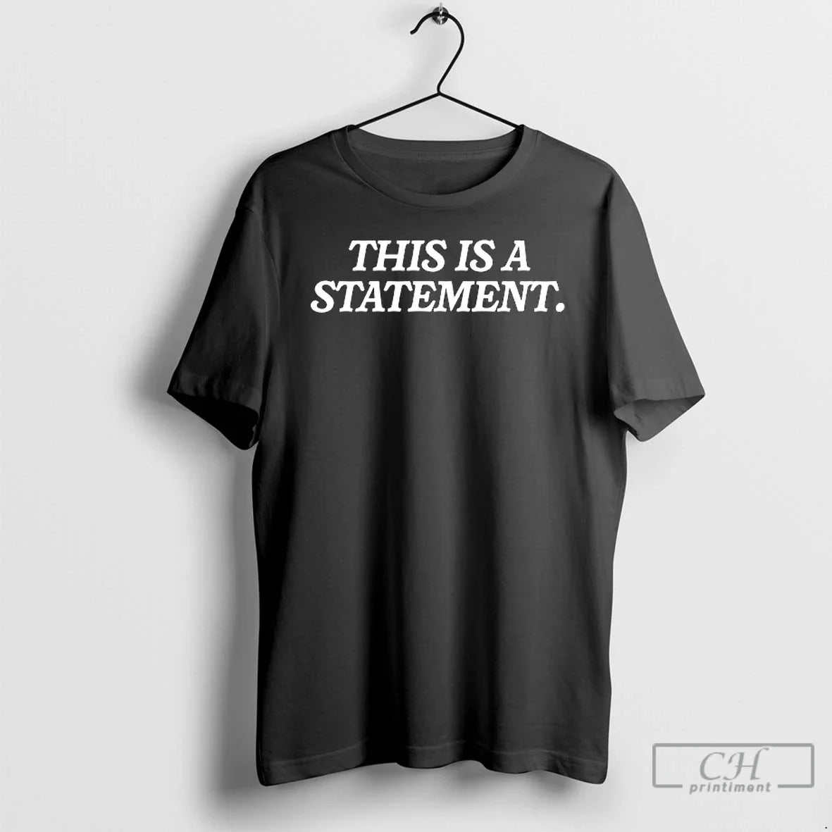Premium This Is A Statement Sport T Shirts