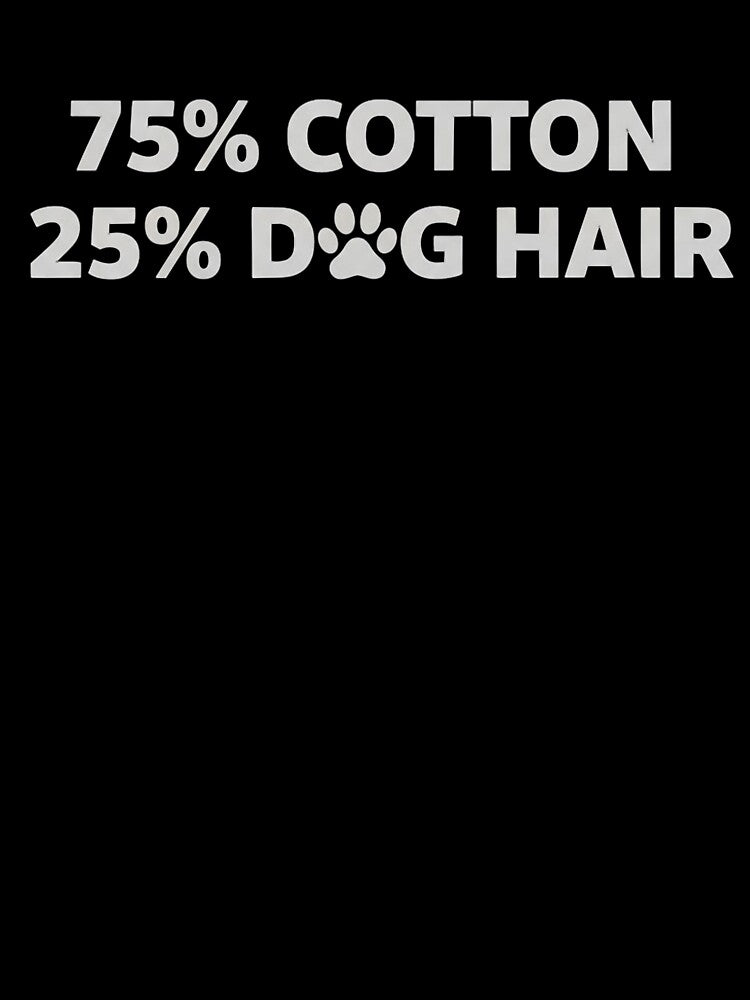25 Percent Dog Hair by kittyonmyofoot
