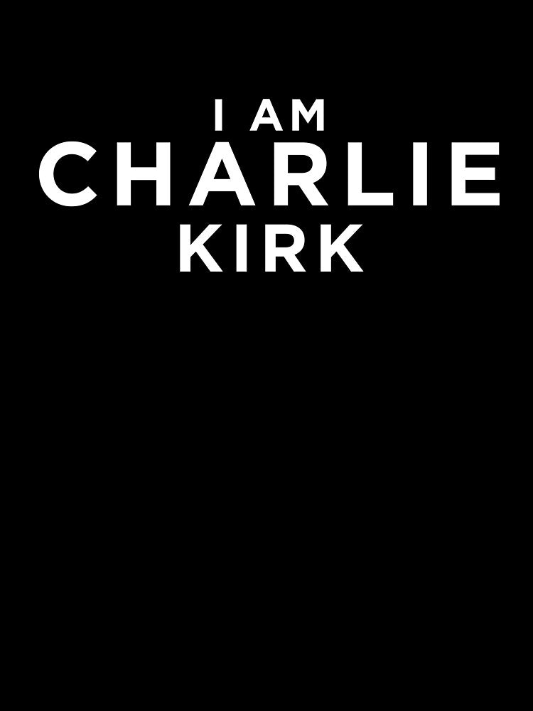 I Am Charlie Kirk Shirt | Bold Minimalist Statement Tee by luvandsocial