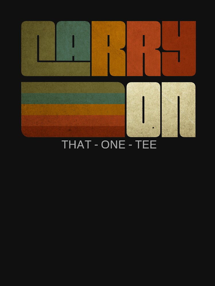 Carry On | Retro by THAT - ONE - TEE