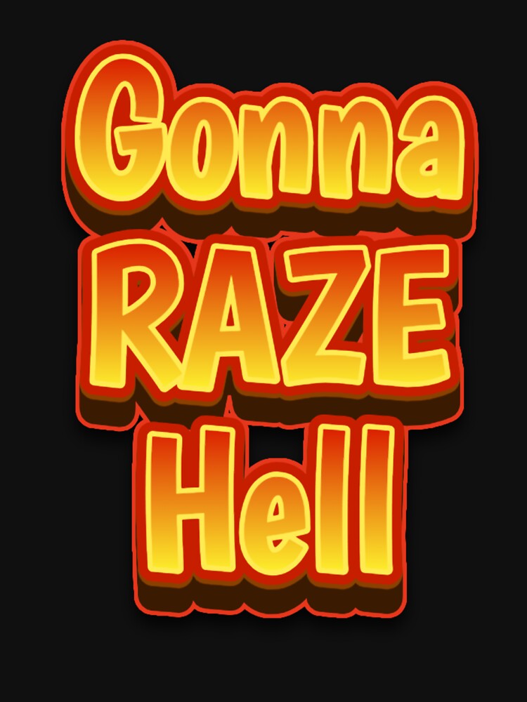 Gonna Raze Hell by RWCarpenter