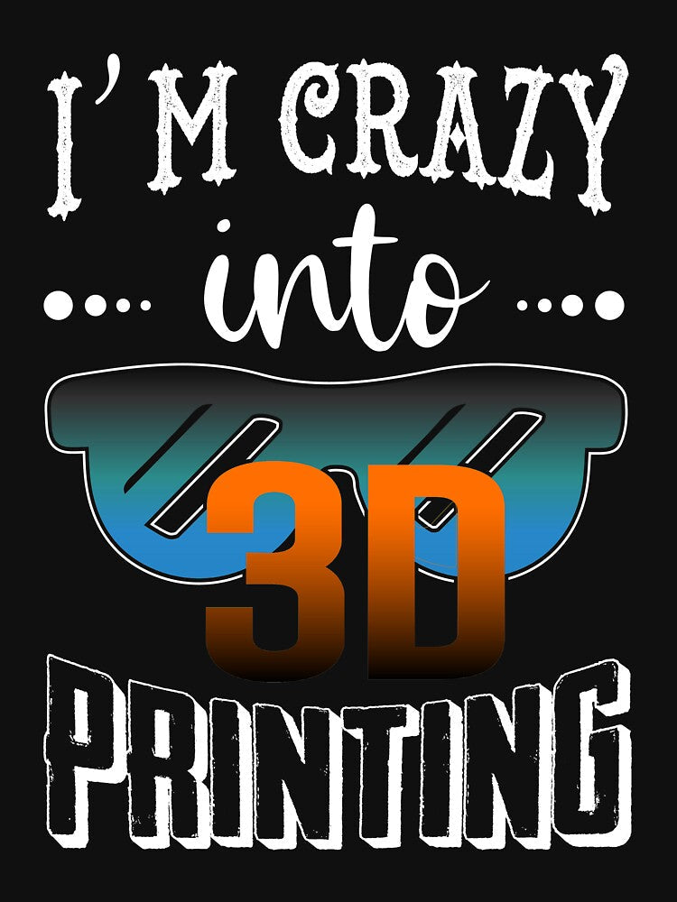 I am Crazy in 3D Printing by FishingloversYT