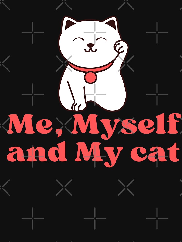 ME MYSELF AND MY CAT - Funny Cat Pictures with Captions and Cat Sayings by FunnyCatsFam