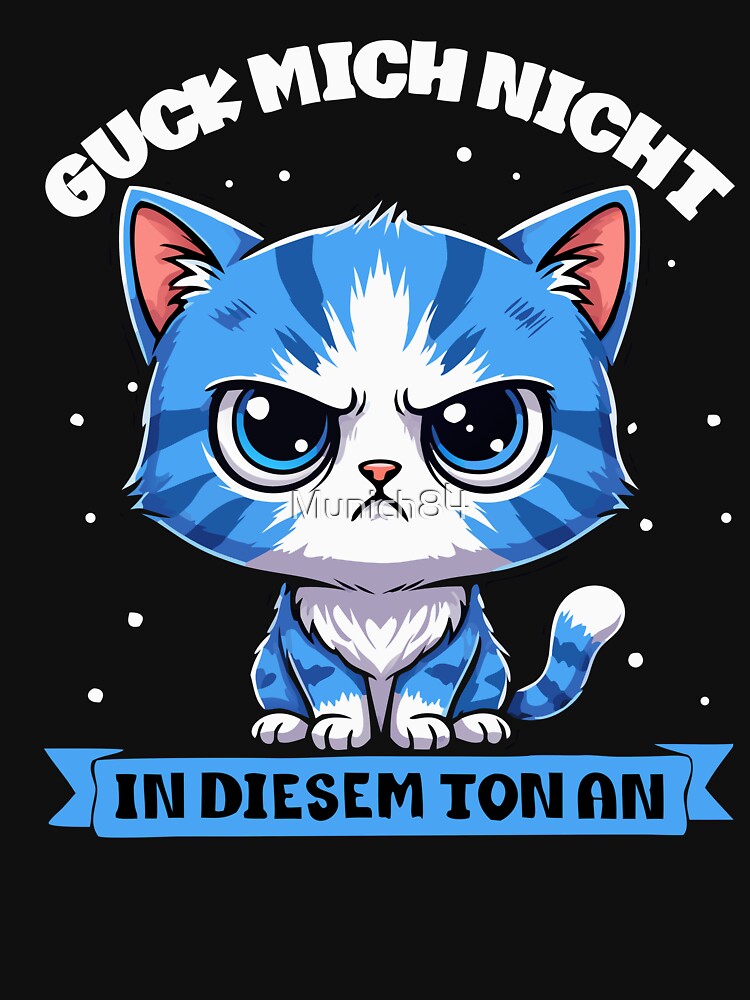 Don't look at me like that - funny cat saying by Munich84