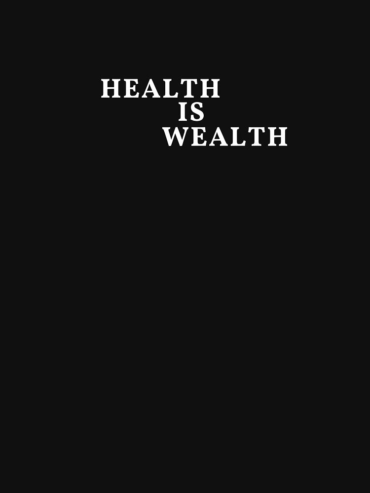 health is wealth by drive-to-sucess