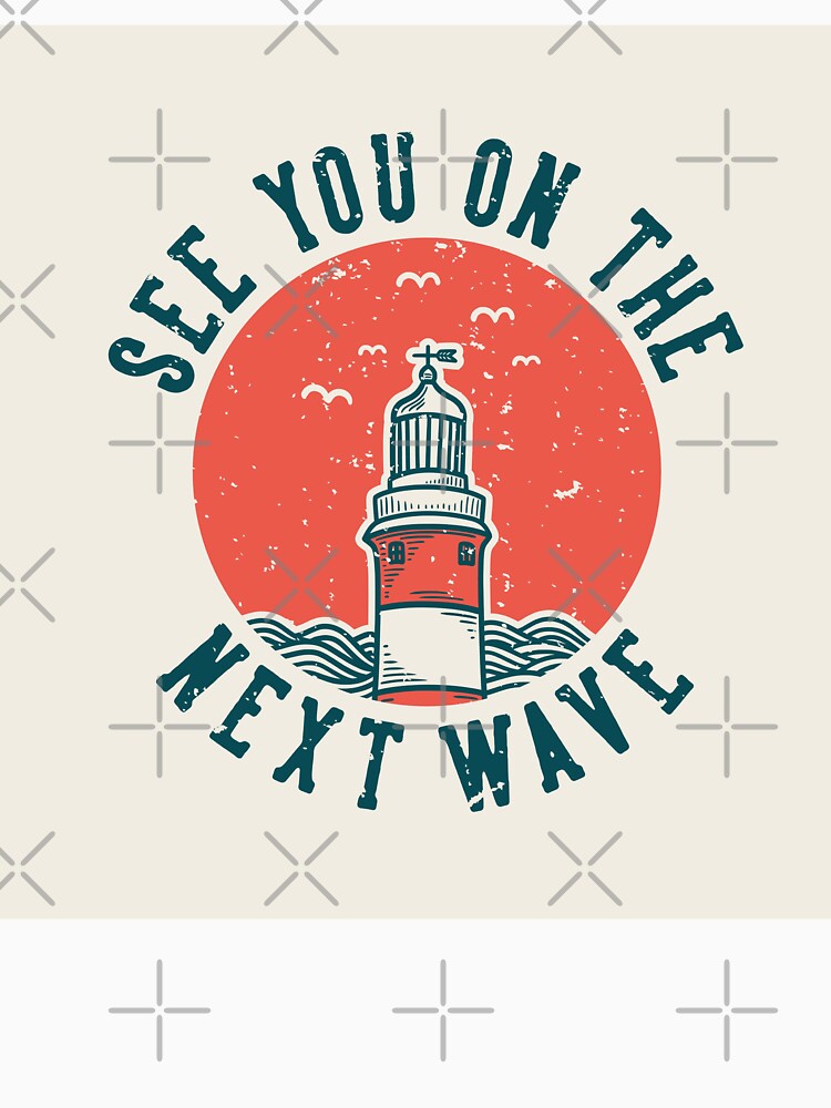 Vintage Slogan Typography See You Wave by Peekonet