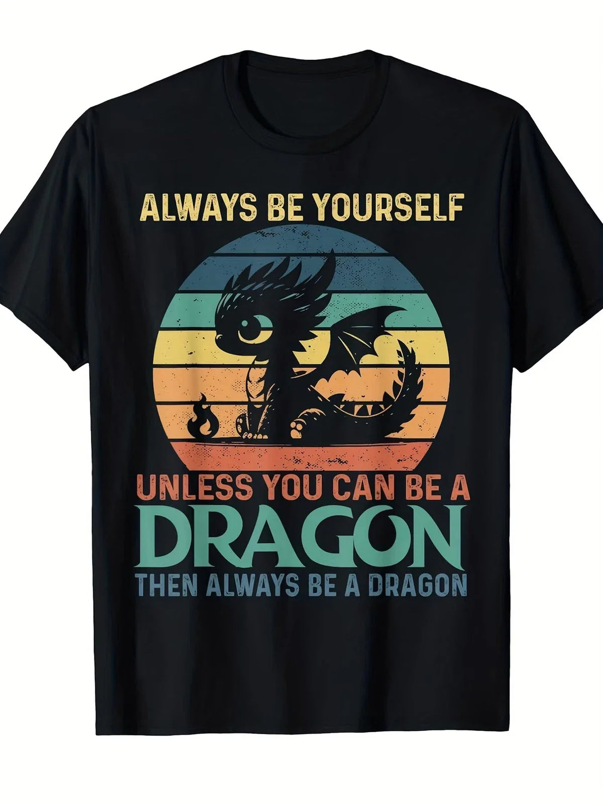 Men's Vintage Dragon T-Shirt Funny Saying "Always Be Yourself Unless You Can Be