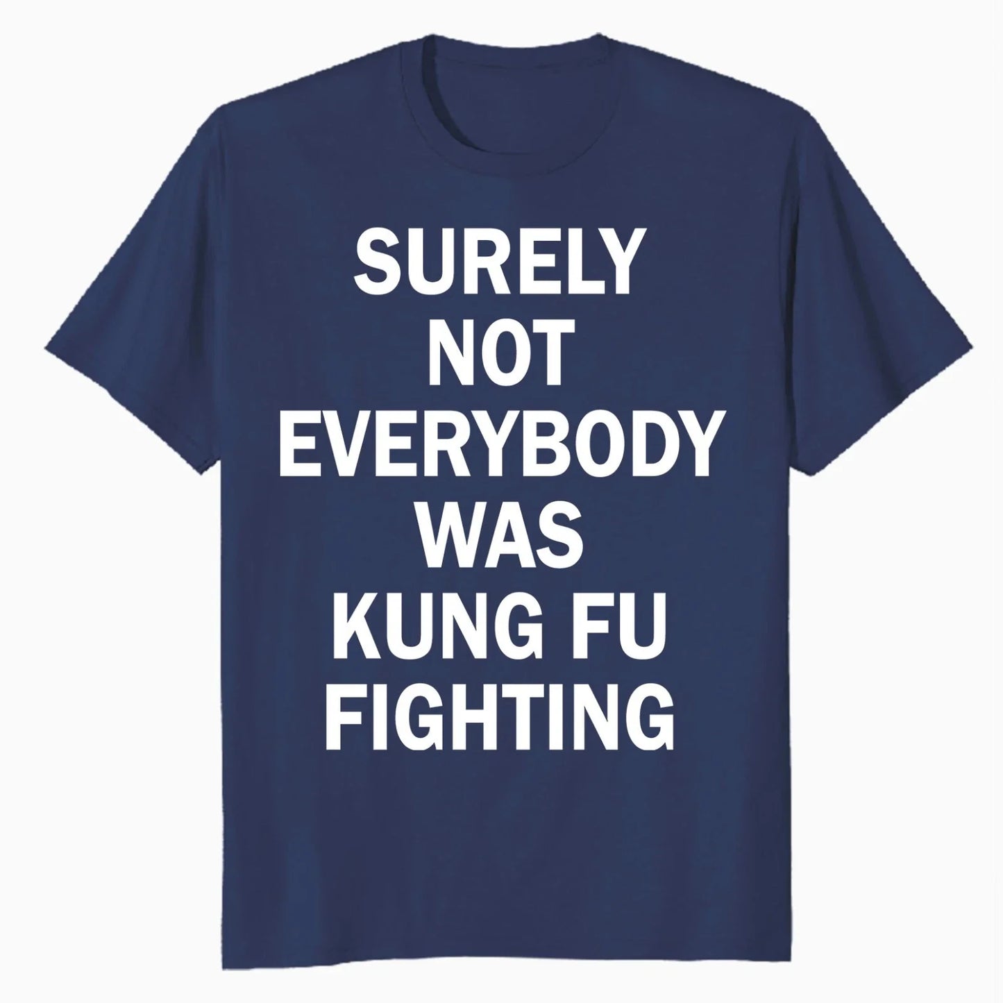 Just for LOLZ Funny Sarcastic Kung Fu Fighting Lyric Quote Official Mens T-Shirt