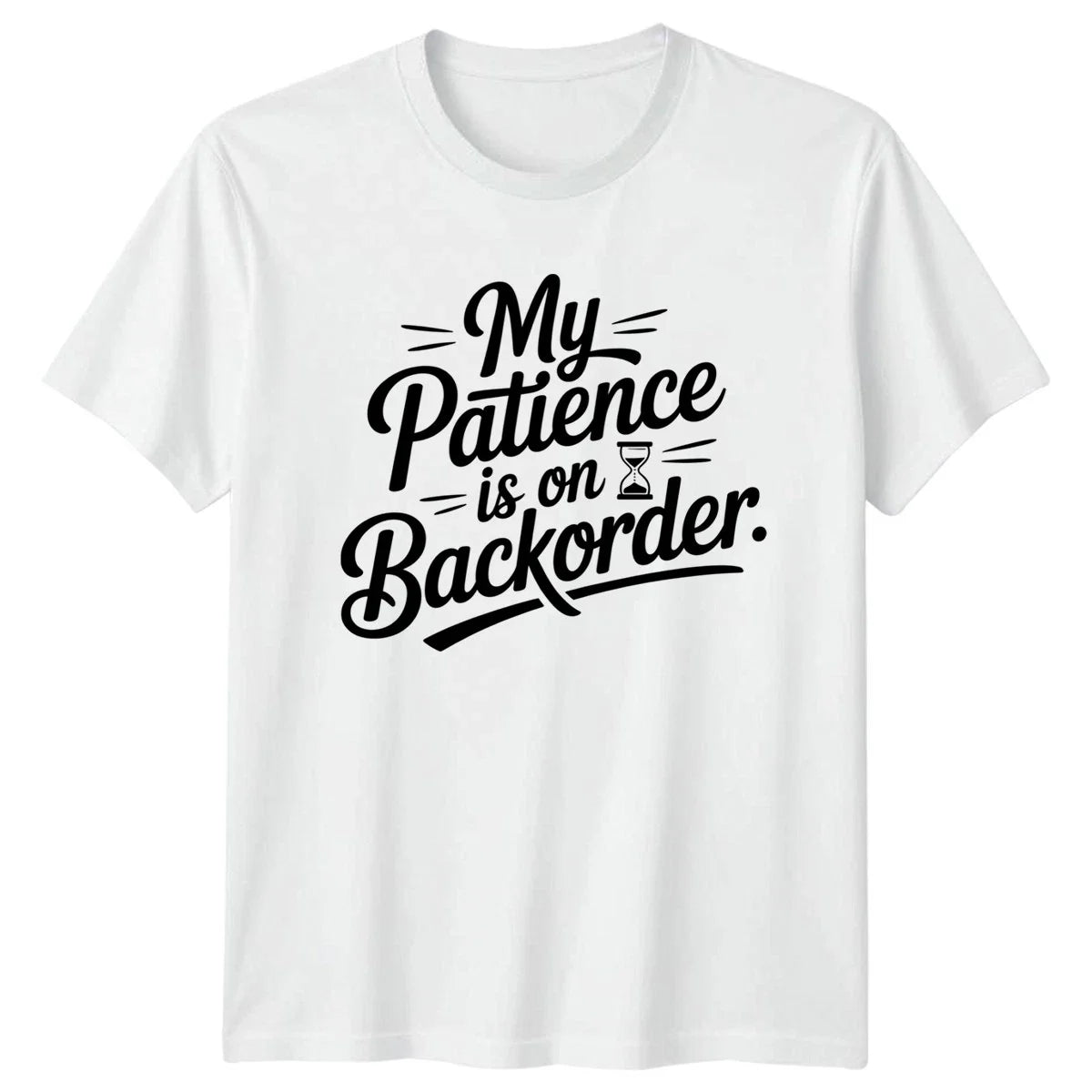 My Patience Is On T-Shirt Sarcastic Quotes Humor