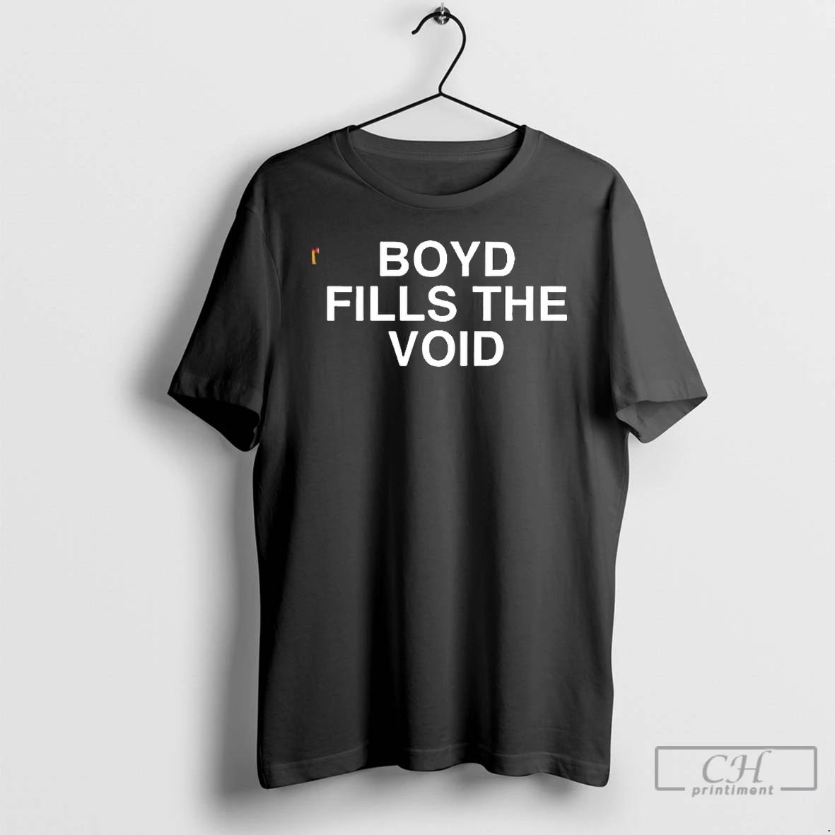 Premium Boyd Fills The Void T Shirts