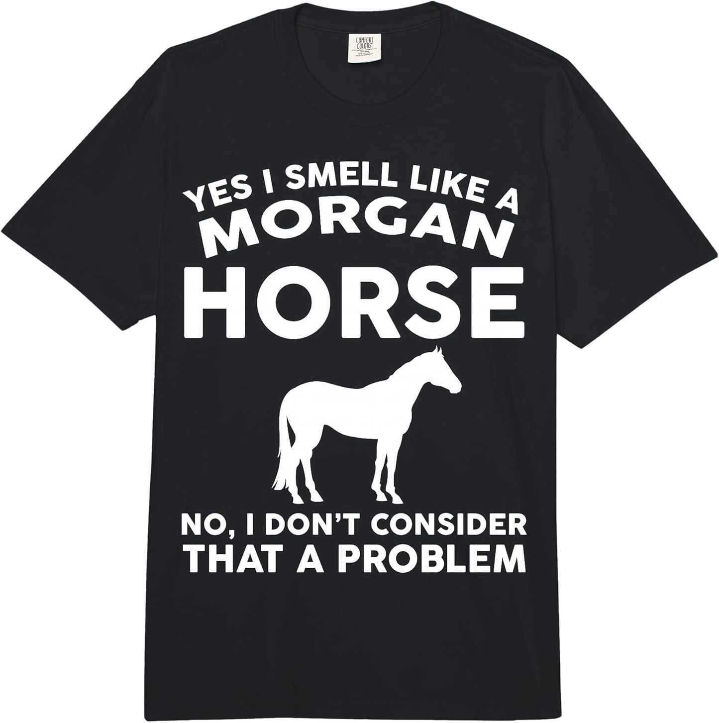 Cool Morgan Horse Humor Quote Merch