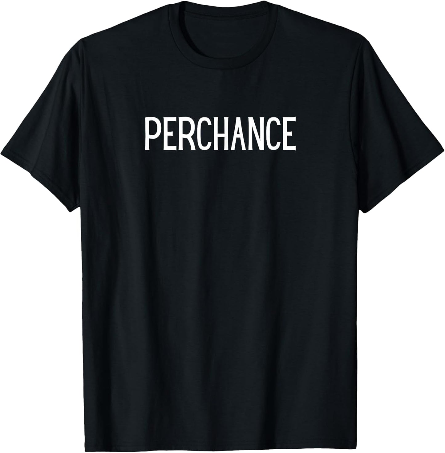 Perchance Funny