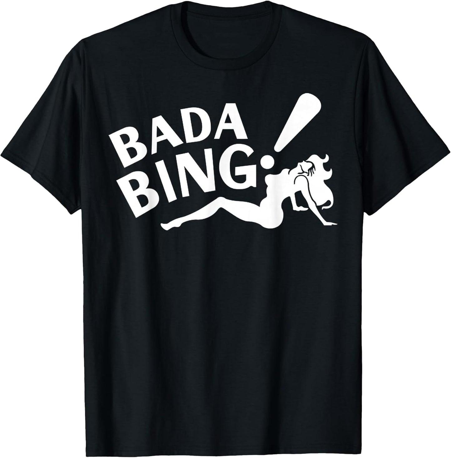 Funny Bada Sarcastic Bing Retro Sexy Girl Bada Bam