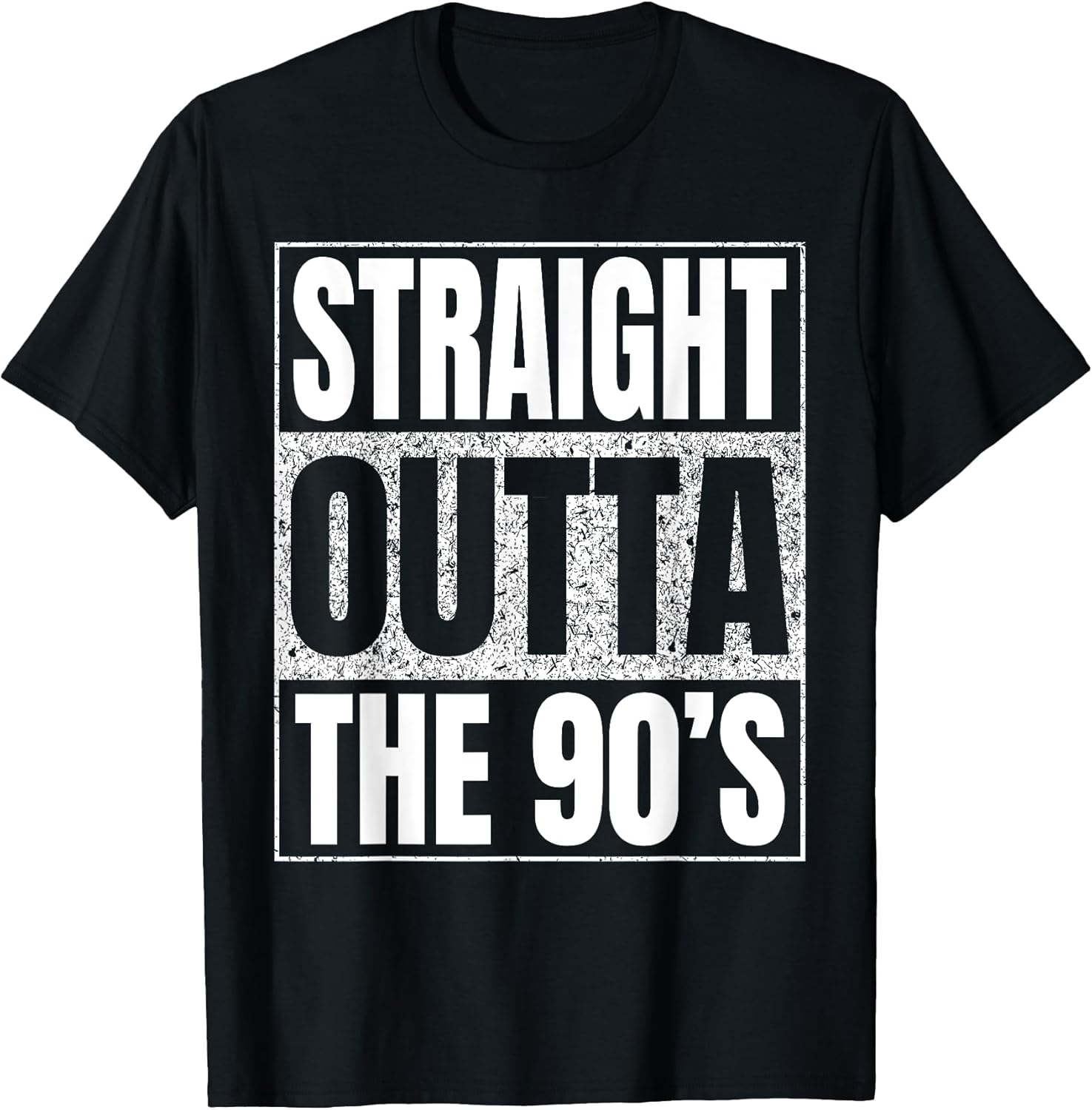 Straight Outta 90's Funny Apparel
