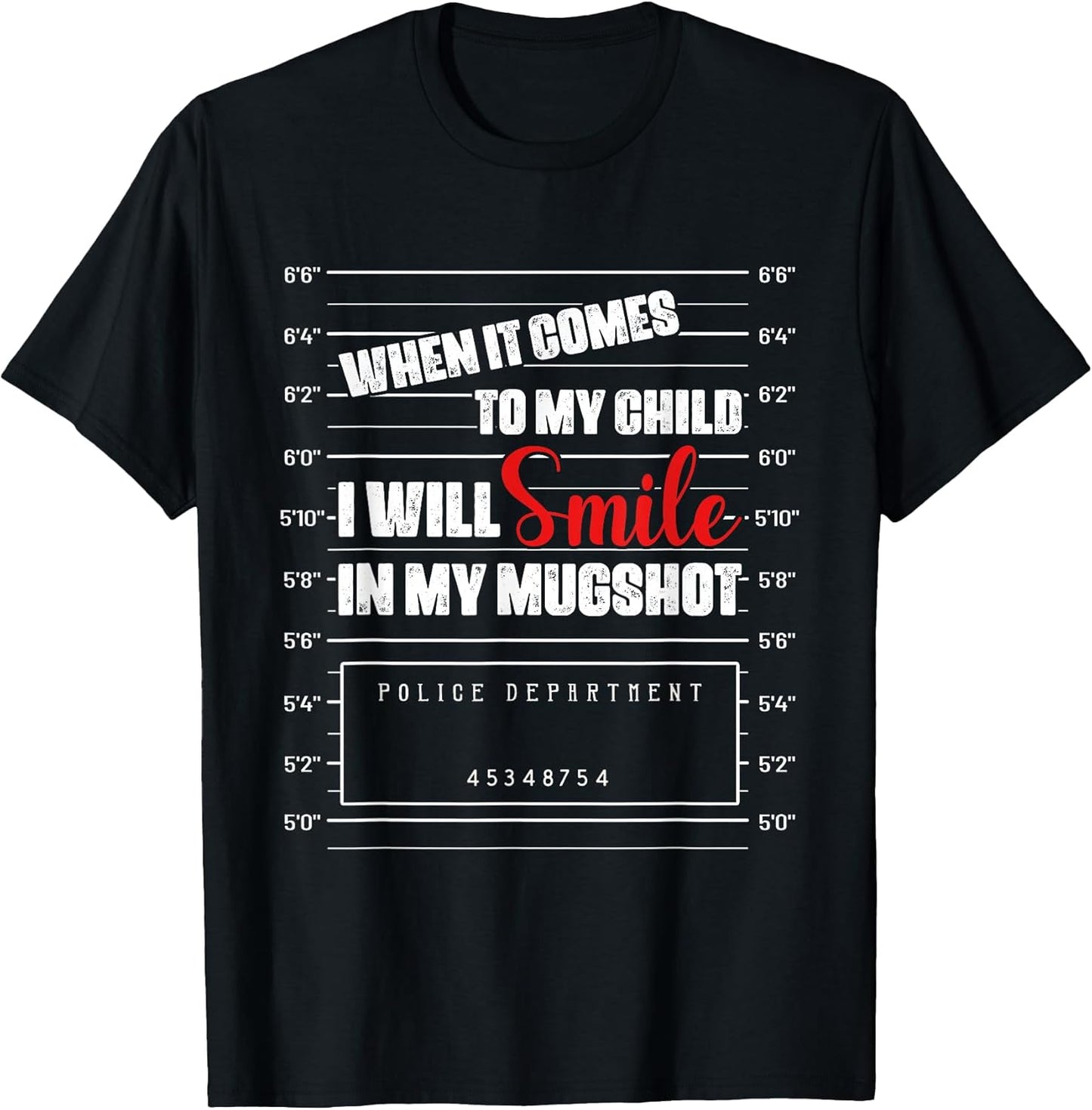 When It Comes To My Child I Will Smile Shirt