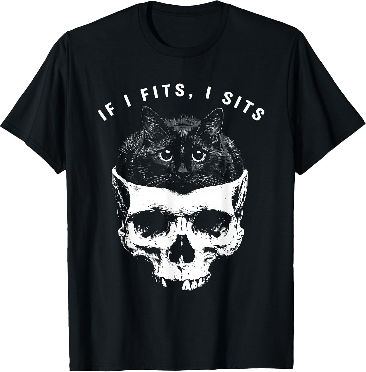 If I Fits I Sits Black Cat Skull Tee