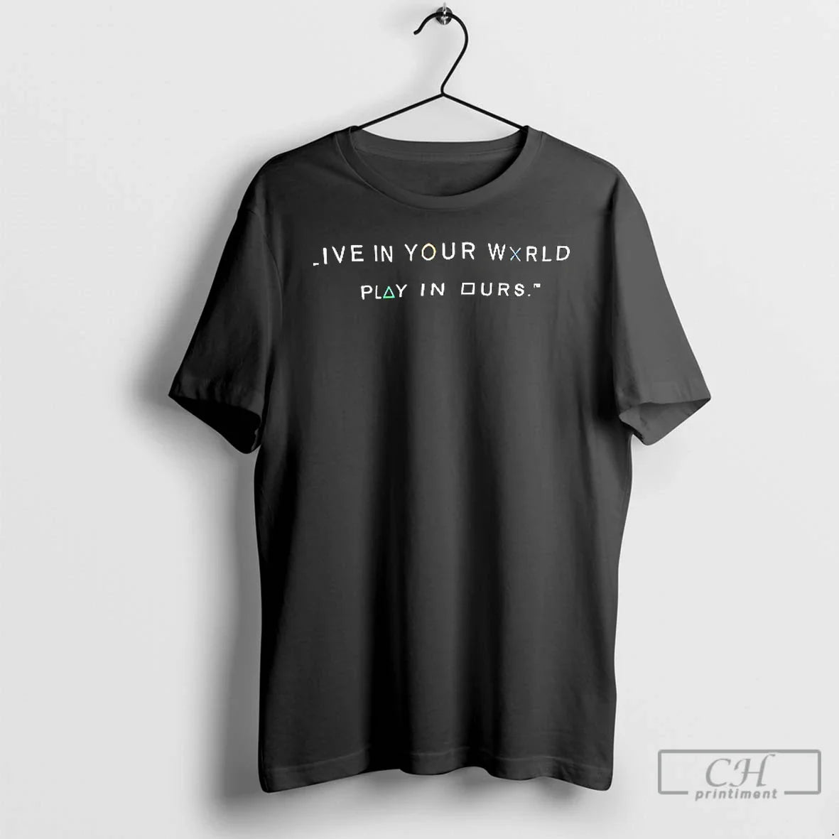 Classic Live In Your World Play In Durs T Shirs Sweater