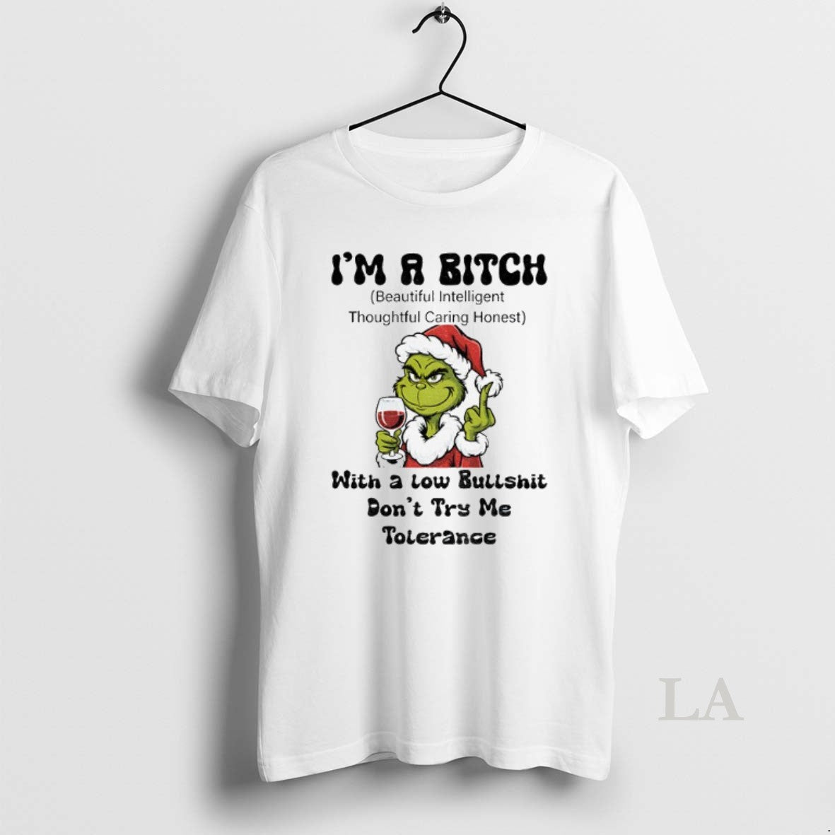 Original Grinch Santa Hat Im A Bitch Beautiful Intelligent Thoughtful Caring Honest With A Low