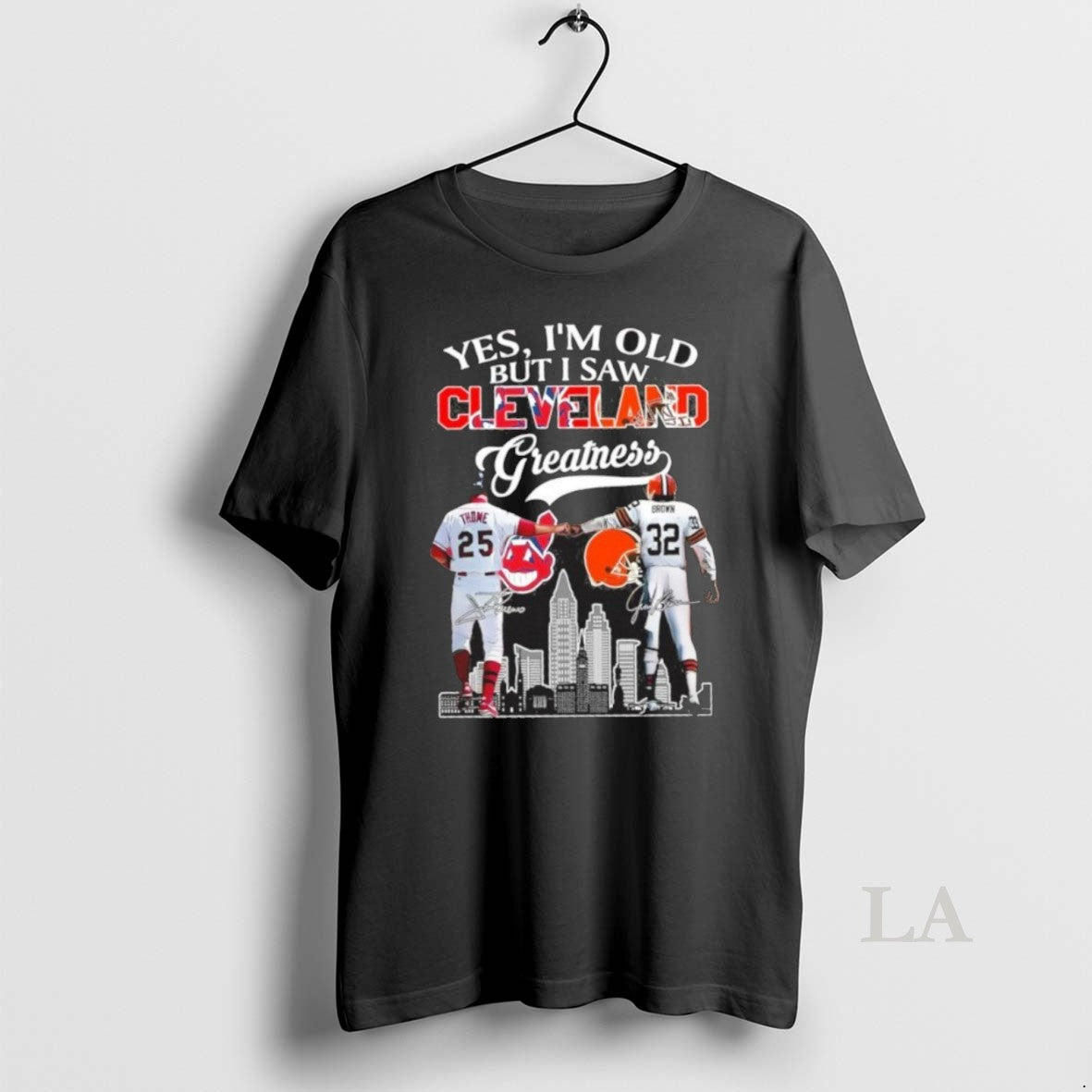 Original Yes Im Old But I Saw Cleveland Greatness Thome X Brown Signature City