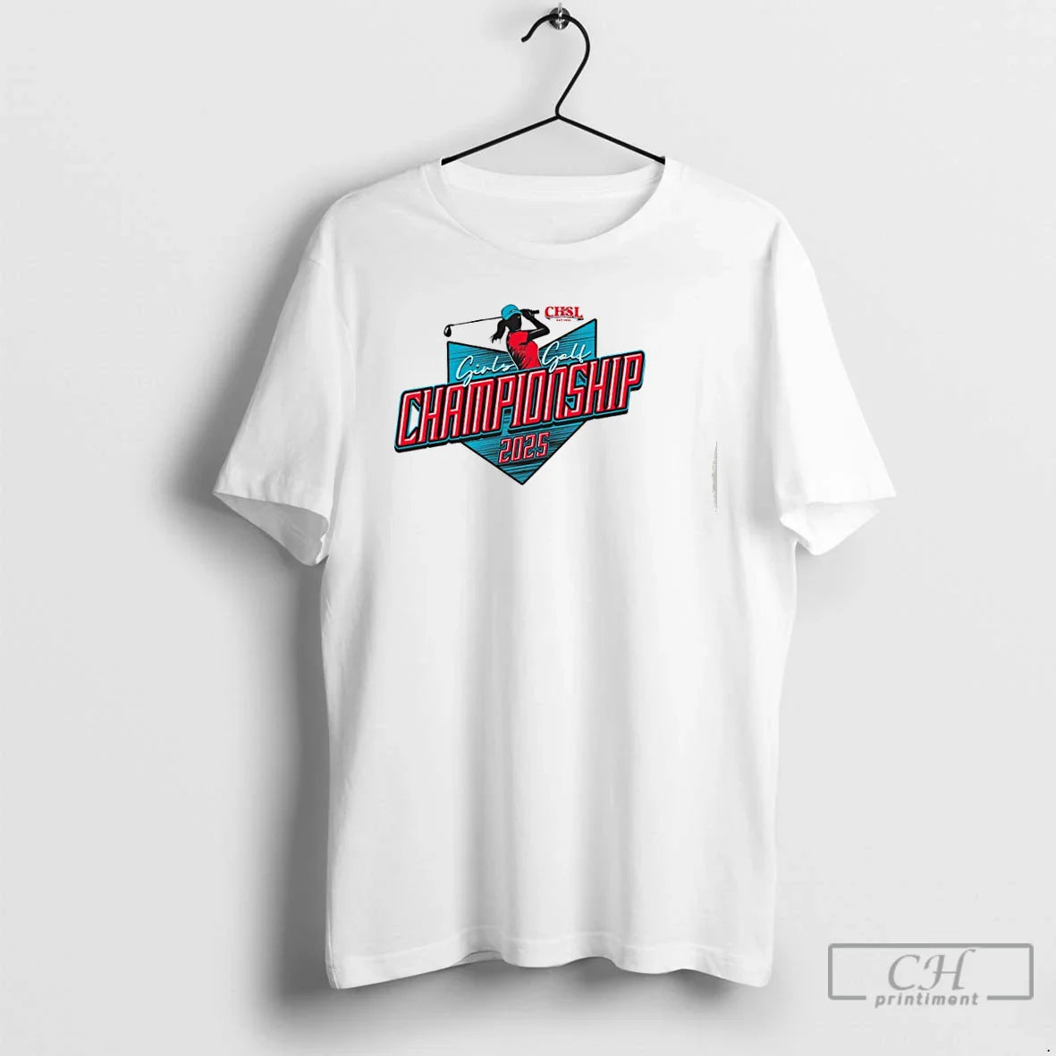 Premium 2025 Chsl Girls Golf Championship T Shirts