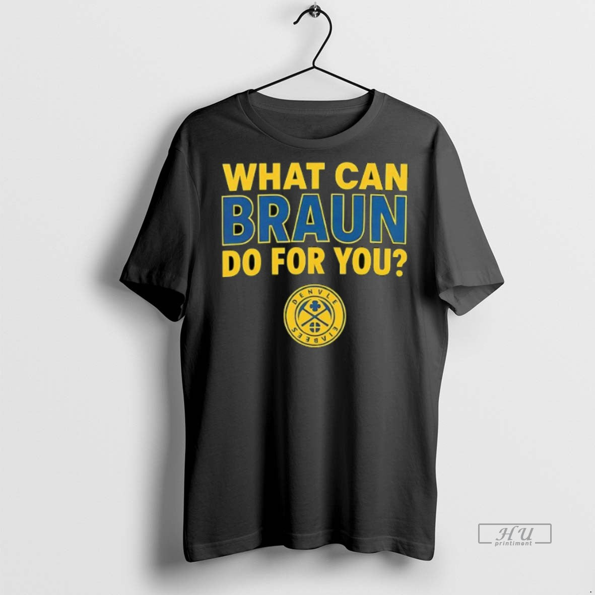 Viral What Can Braun Do For You Denver Nuggets Logo Tee Shirt Sweater