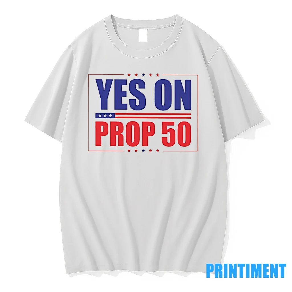 Yes On Prop 50 Tshirts Sweater