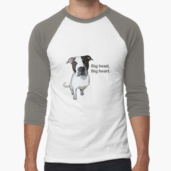 Big Head. Big Heart by Bad Doggie Designs