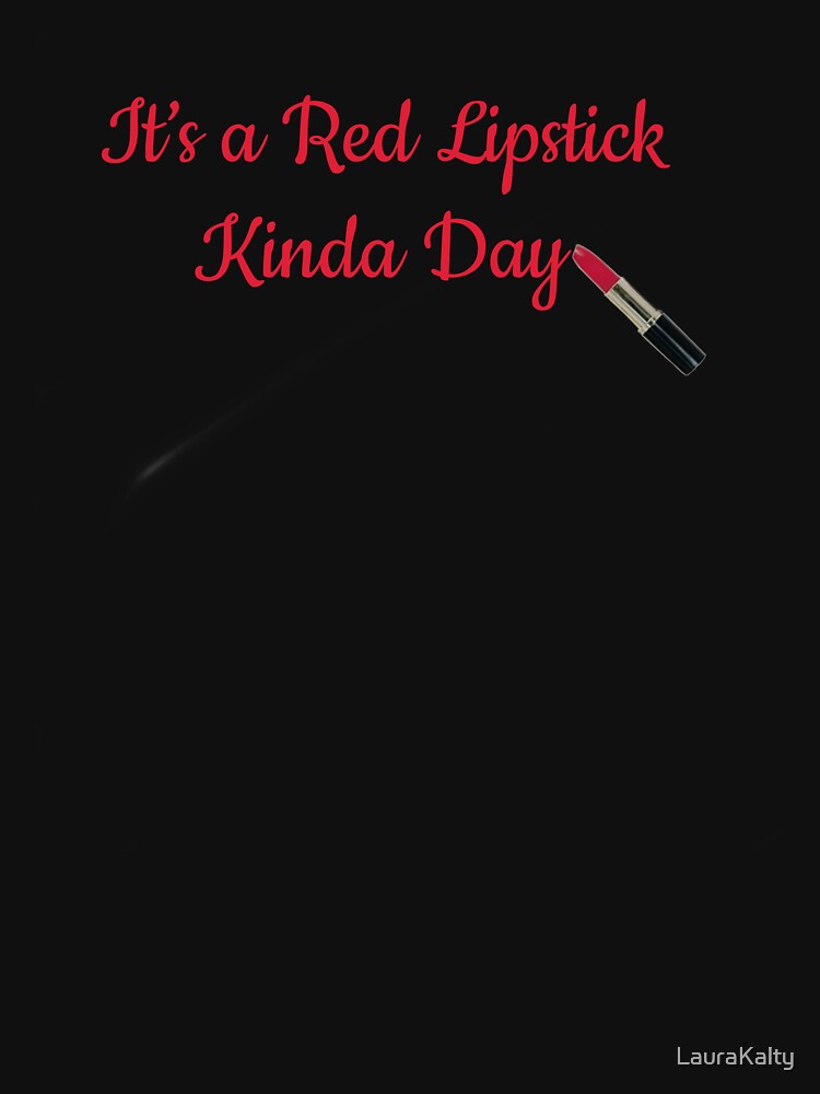 Red Lipstick Day by LauraKalty
