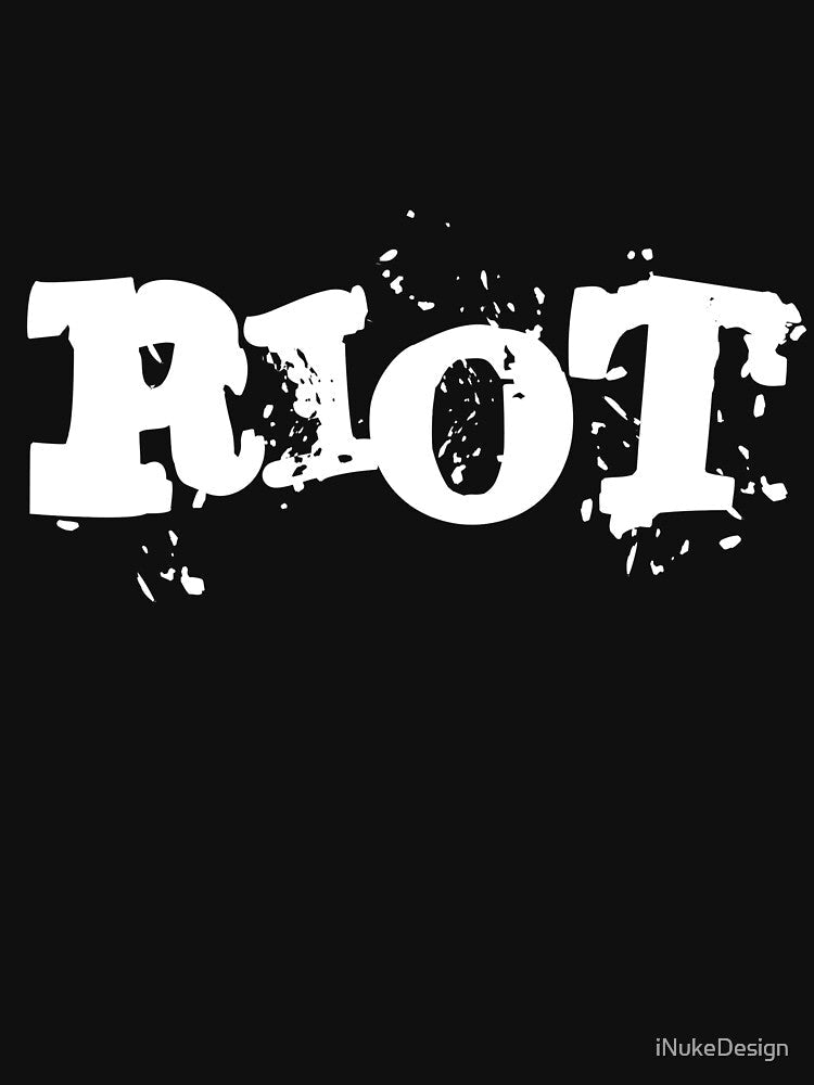 RIOT Shirt - Typographic T-Shirt with white RIOT Slogan only by iNukeDesign