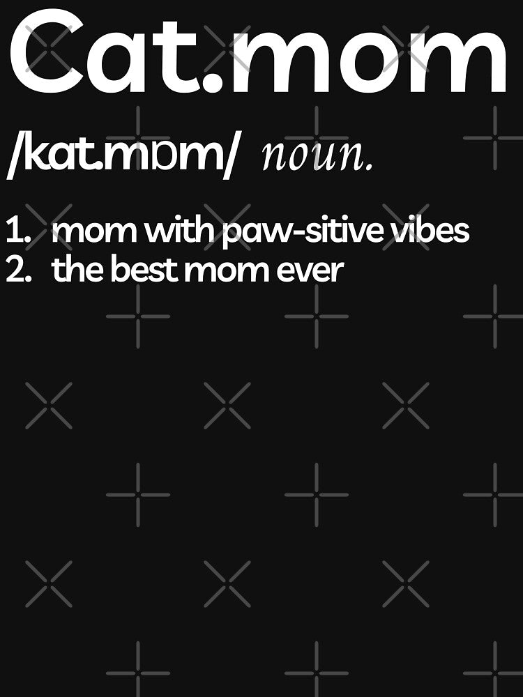 CAT MOM - Funny cat quotes for the cat enthusiast by FunnyCatsFam