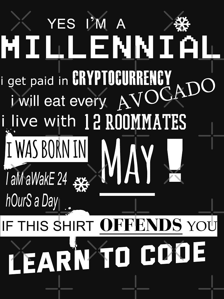 Yes i am a Millennial - I was born in May by T UNIQUE