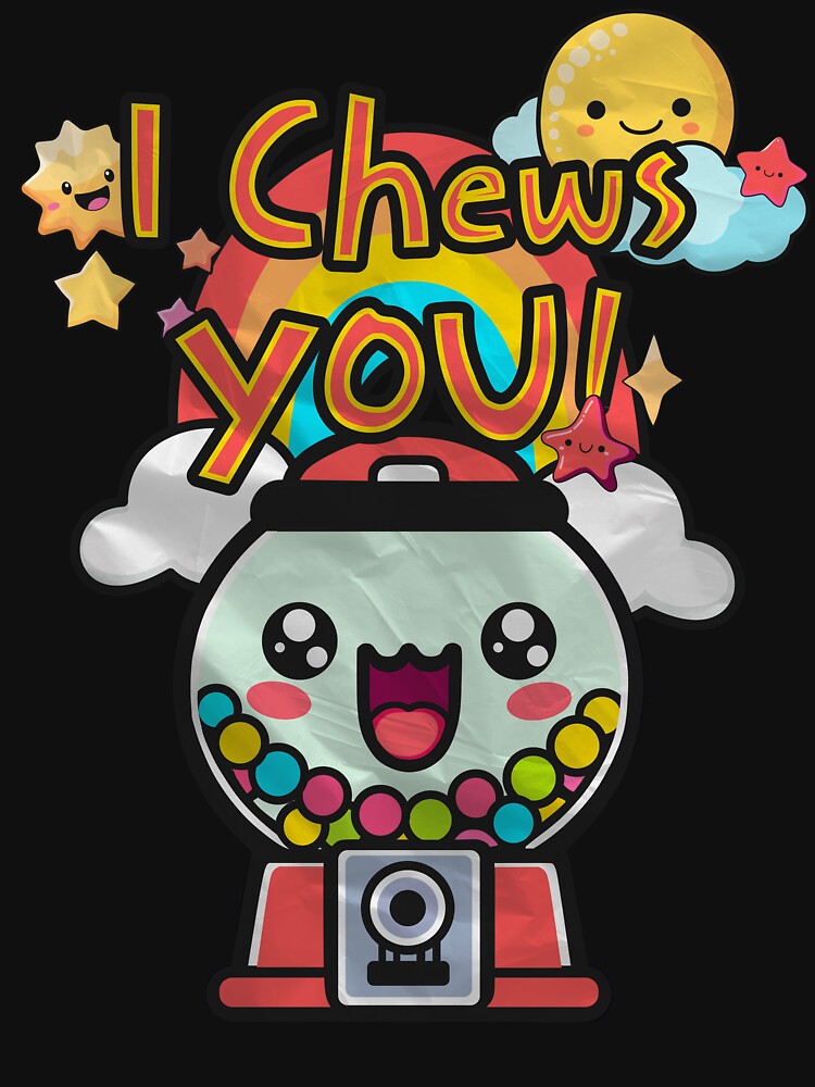 I Chews You! Design: Kawaii Gumball Machine - Adorable Candy Art by DesignedByMarty