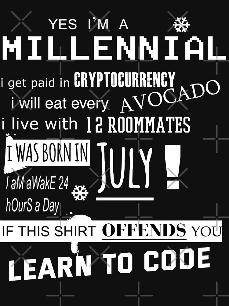 Yes i am a Millennial - I was born in July by T UNIQUE