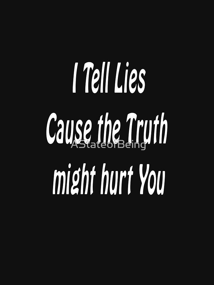 I Tell Lies by AStateofBeing