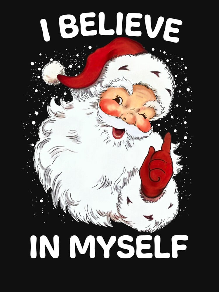 Believe In Myself Ironic Funny Santa Sayings Retro Christmas by deundramathis