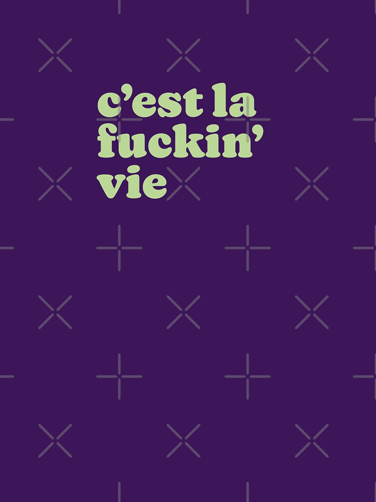 C'Est La Fucking Vie by bembureda