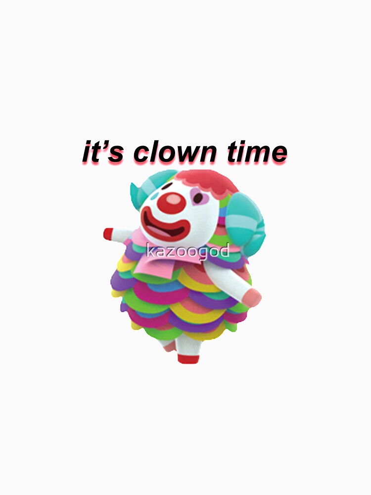 it's clown time by kazoogod