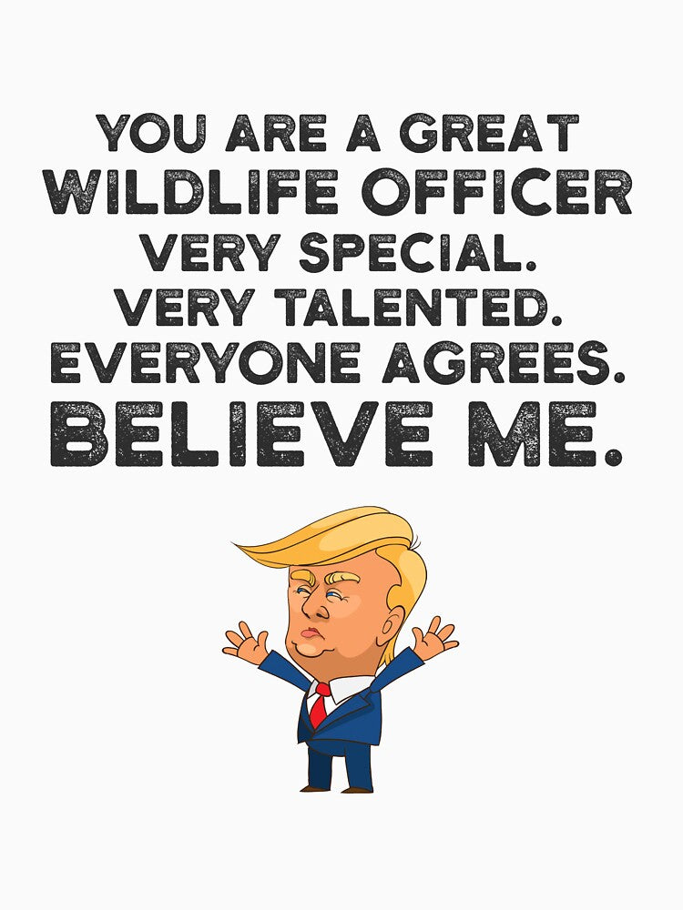Wildlife Officer Funny Trump by UneDesigns