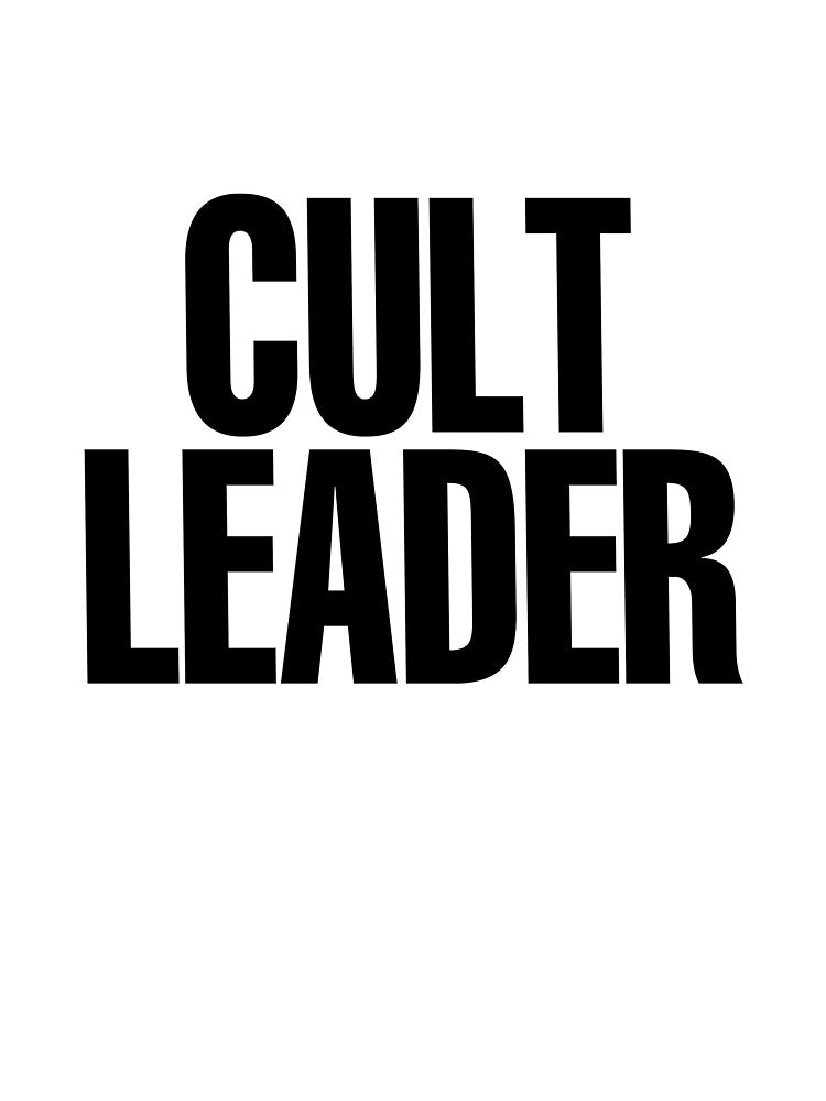 CULT LEADER by societygarbage