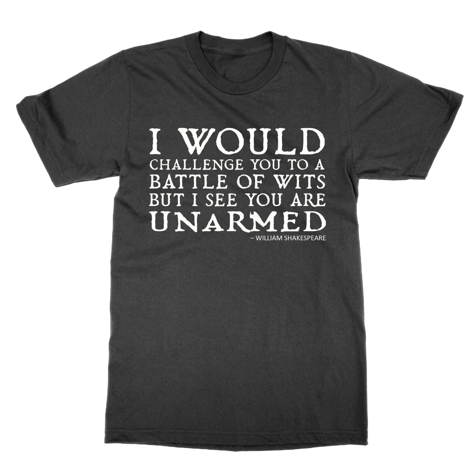 I Would Challenge You to a Battle of Wits t-shirt funny Shakespeare quote