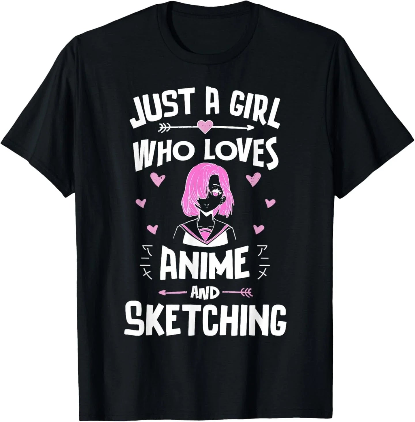 Just A Girl Who Loves Anime and Sketching Kawaii Clothes T-Shirt