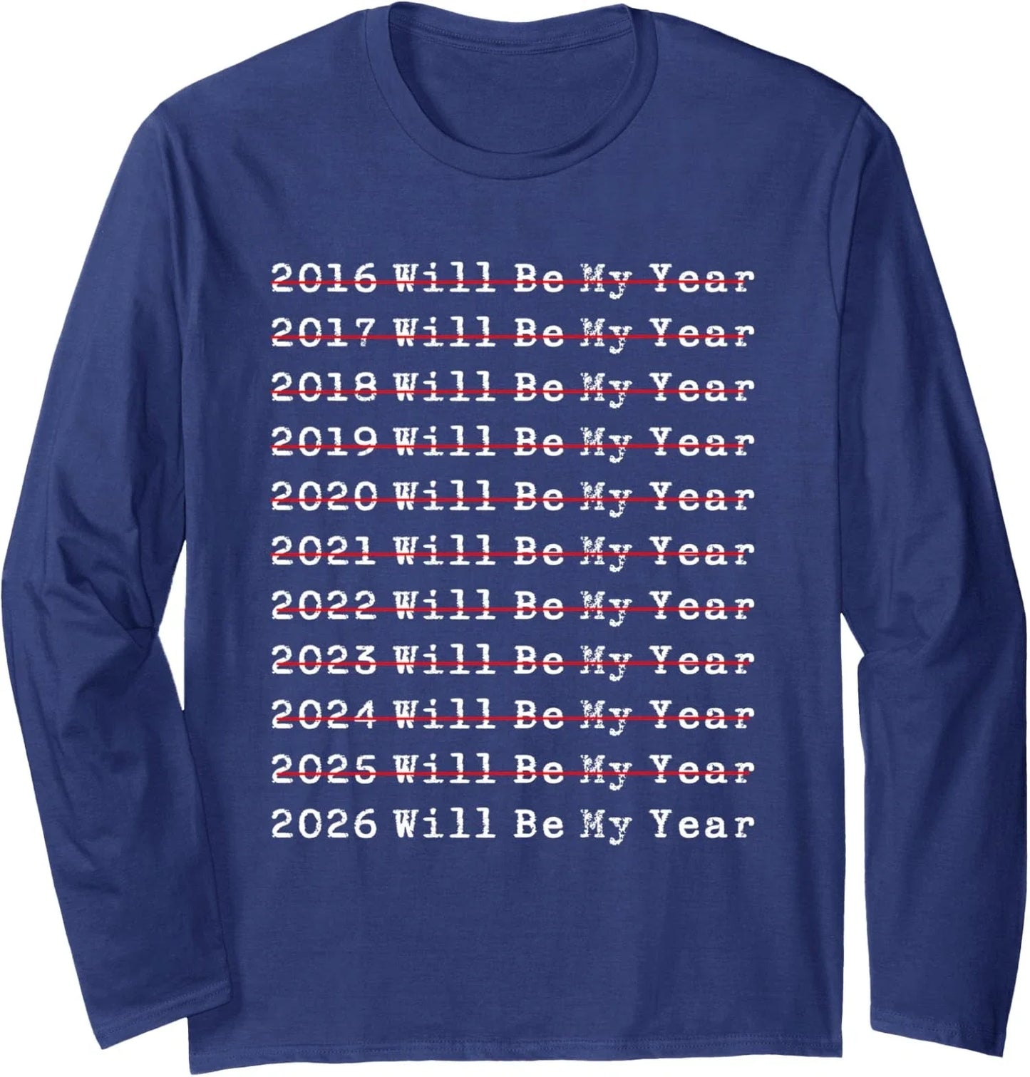 2026 Will Be My Year Funny New Year Quote Design Long Sleeve T-Shirt