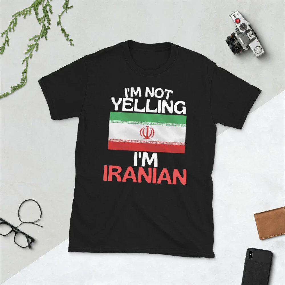 Im Not Yelling Im Iranian Funny Iran Quote Tshirt