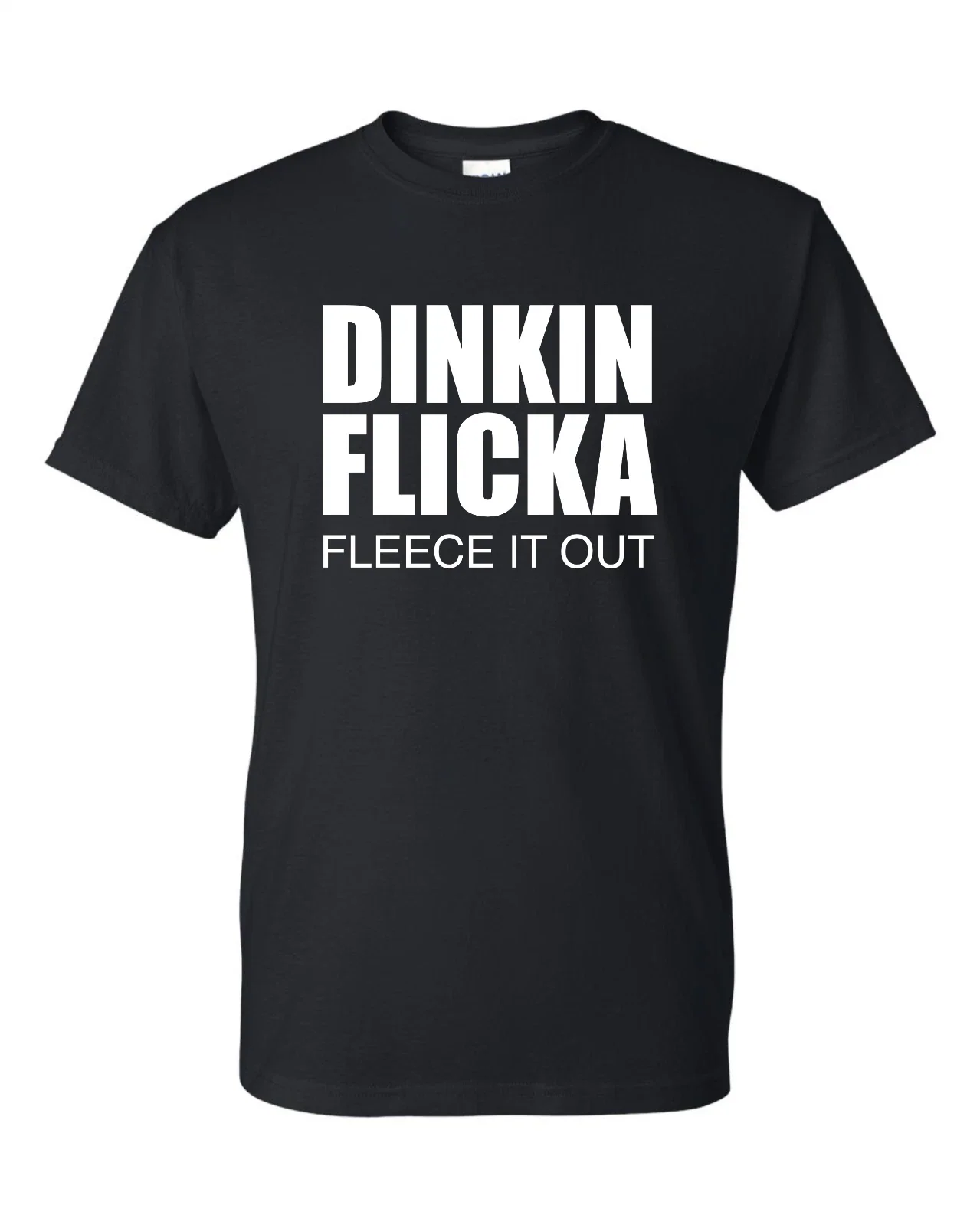 Dinkin Flicka Fleece It Out Office quote Funny Unisex T-shirt