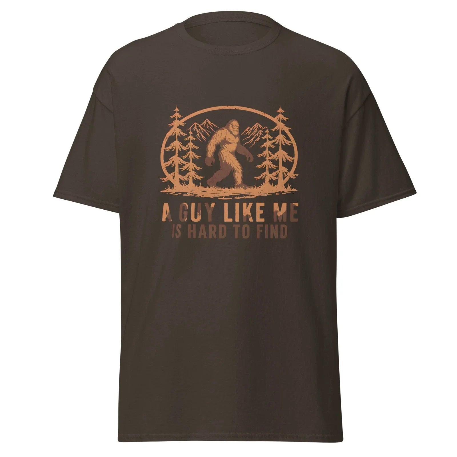 A Guy Like Me is Hard to Find - Funny bigfoot t-shirt, great gift tee!
