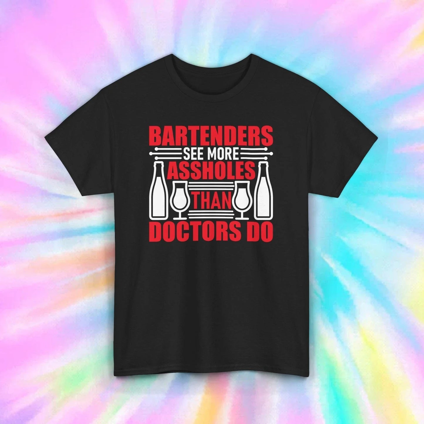 Bartenders See More T-Shirt | Funny Drinking Quote Graphic | Bar Humor Tee S-5XL
