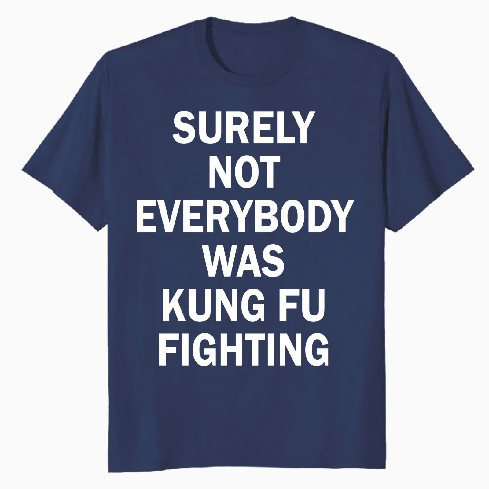 Just for LOLZ Funny Sarcastic Kung Fu Fighting Lyric Quote Official Mens T-Shirt
