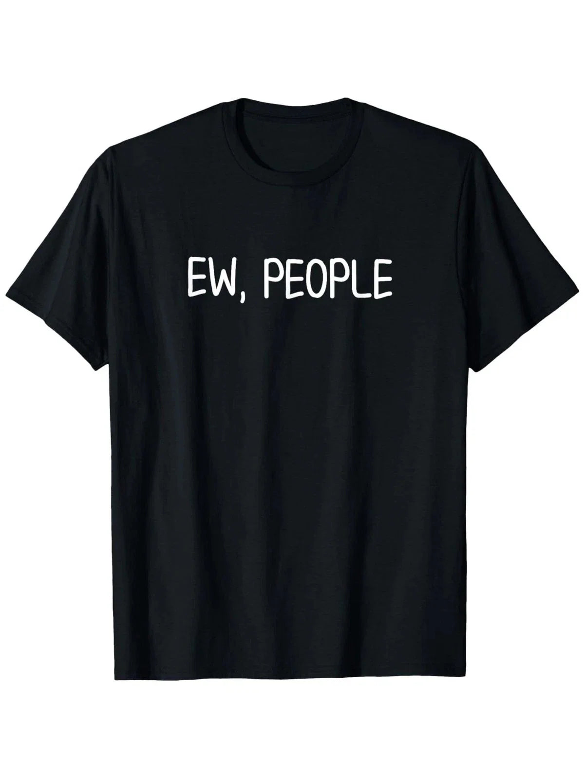 Funny Ew People T-shirt. Joke Sarcastic for Family T-Shirt
